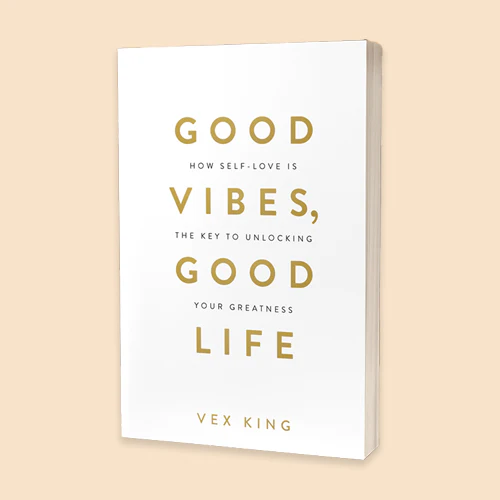 Good Vibes, Good Life